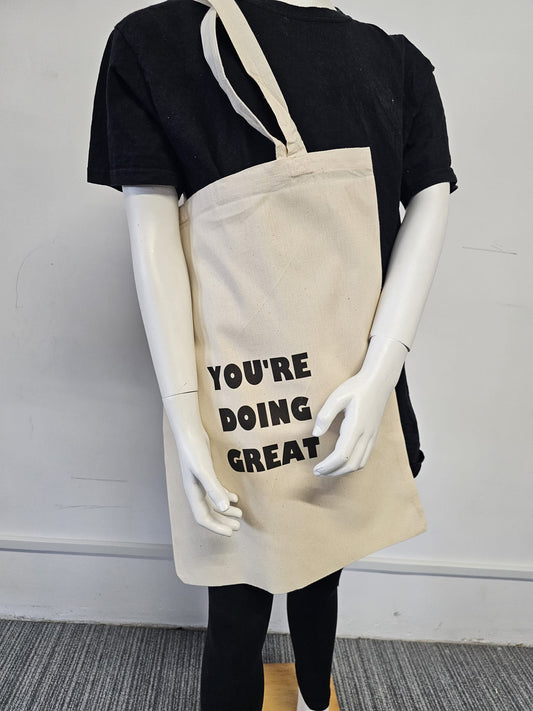 You're Doing Great Tote Bags printed on both sides Large 50cm x 40cm
